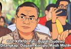 OTT KPK di Pati: Bupati Sudewo Ditangkap, Dugaan Korupsi Masih Misteri